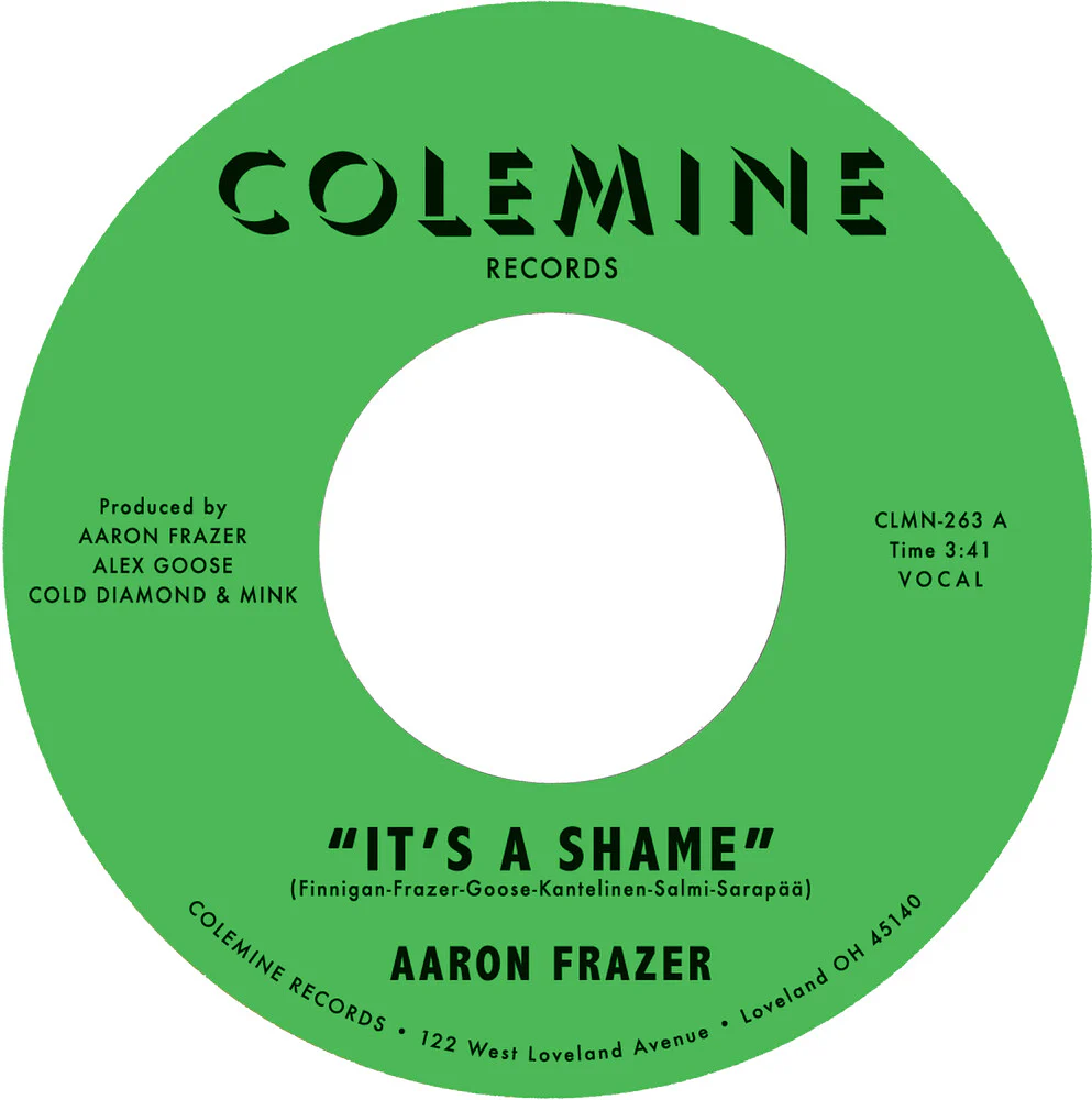 Pre-Order: Aaron Frazer - It's A Shame B/W The Fool (7" Vinyl)