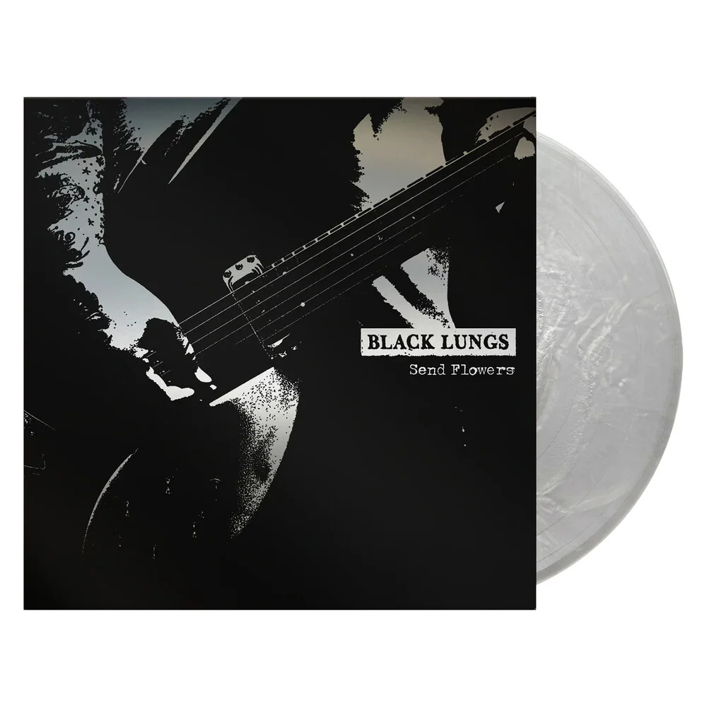 Pre-Order: Black Lungs - Send Flowers (Colored Vinyl) (Slv) (Aniv)