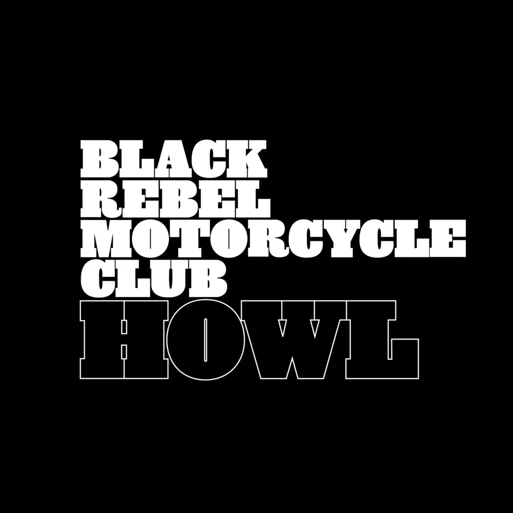 Pre-Order: Black Rebel Motorcycle Club - Howl 20th Anniversary (Remastered Reissue) (LP)