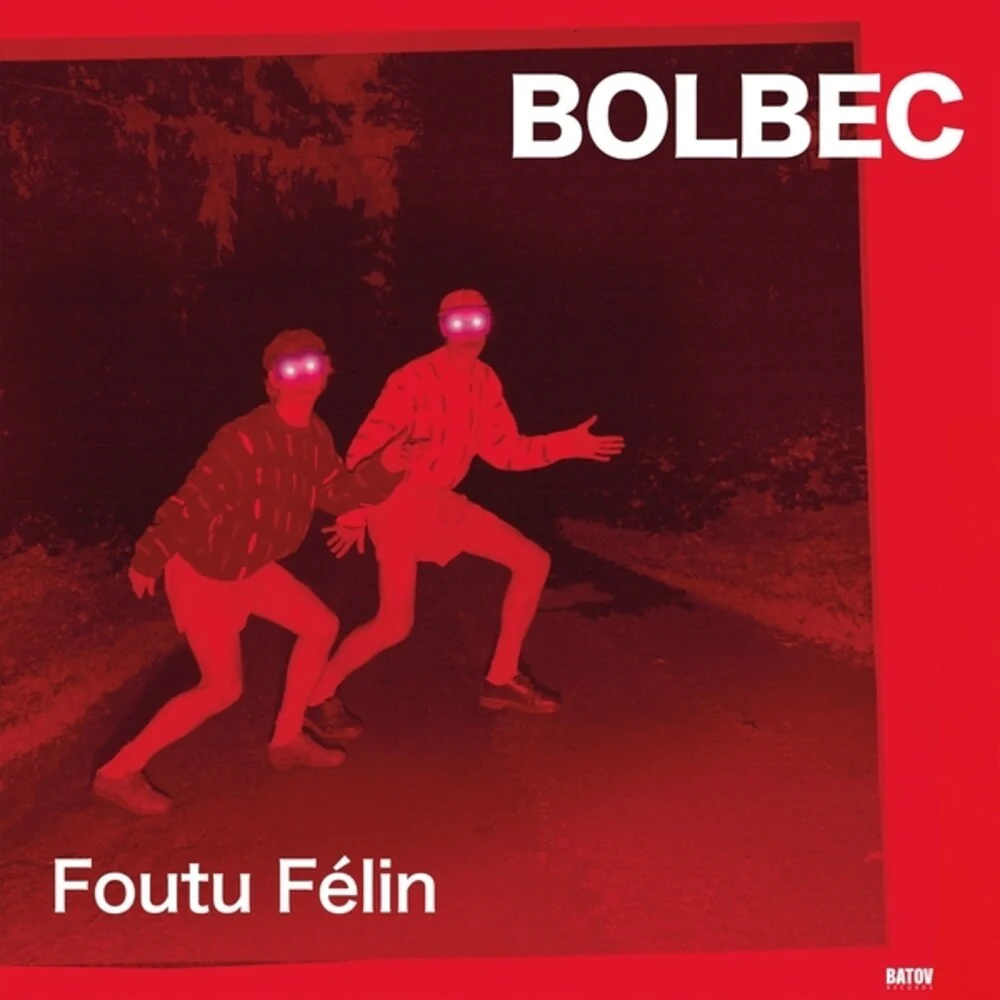 Pre-Order: Bolbec - Foutu Felin (LP)