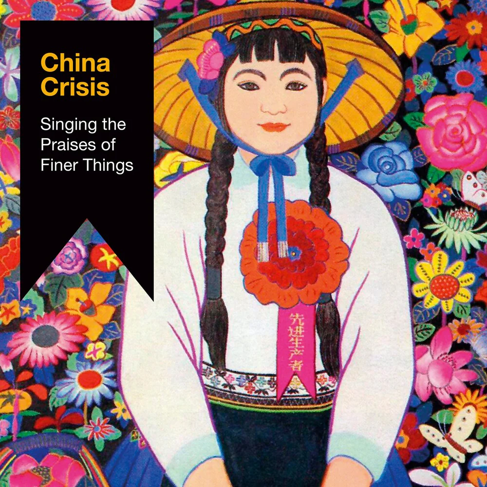 Pre-Order: China Crisis - Singing The Praises Of Finer Things (CD)