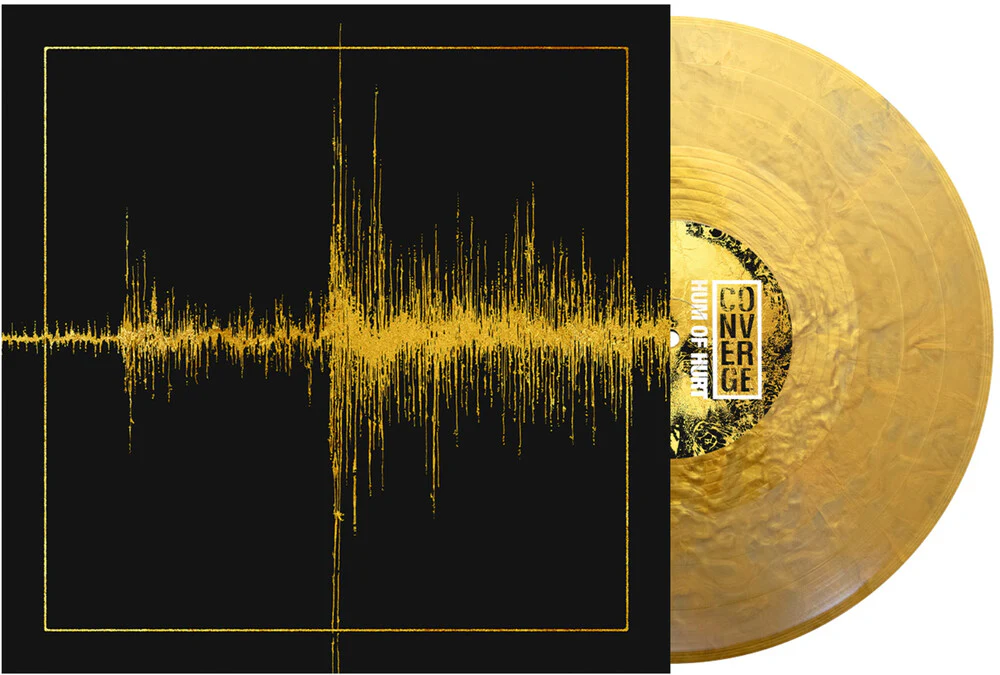 Pre-Order: Converge - Hum of Hurt (Indie Exclusive Fist In The Gold)