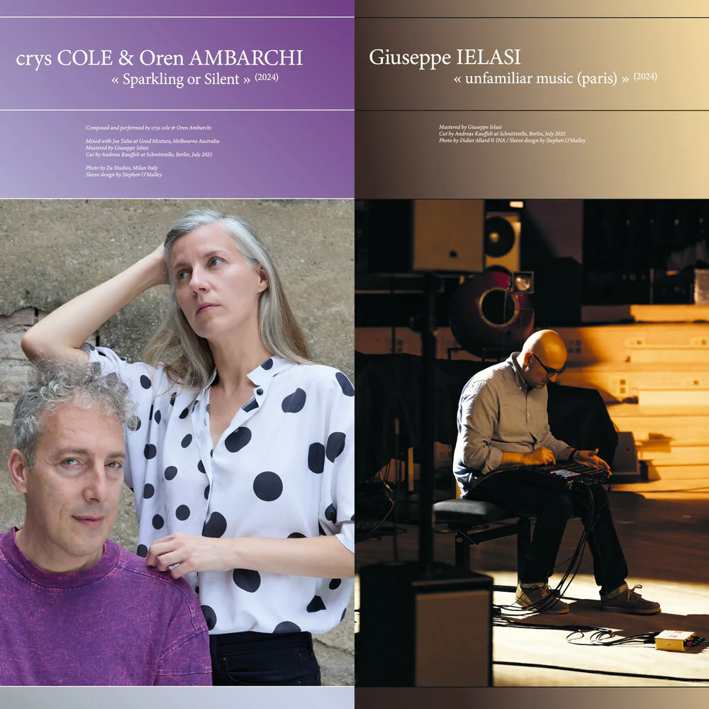Crys Cole / Oren Ambarchi  / Ielasi,Giuseppe - Sparkling Or Silent / Unfamiliar Music (Paris) (LP)