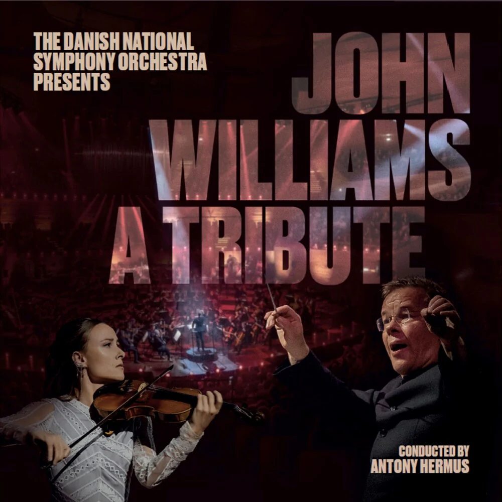 Pre-Order: Danish National Symphony Orchestra - John Williams: A Tribute (CD)