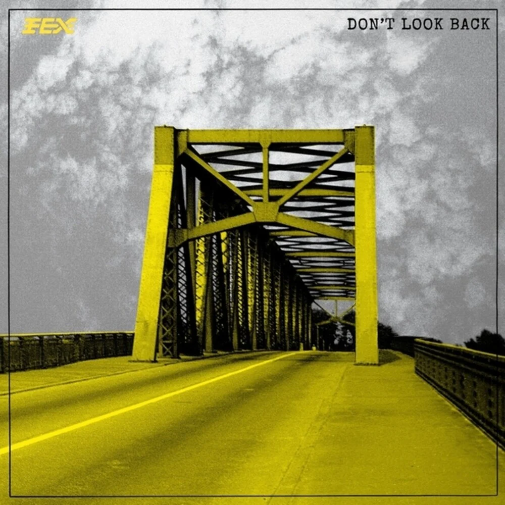 Pre-Order: Fex - Don't Look Back (LP)