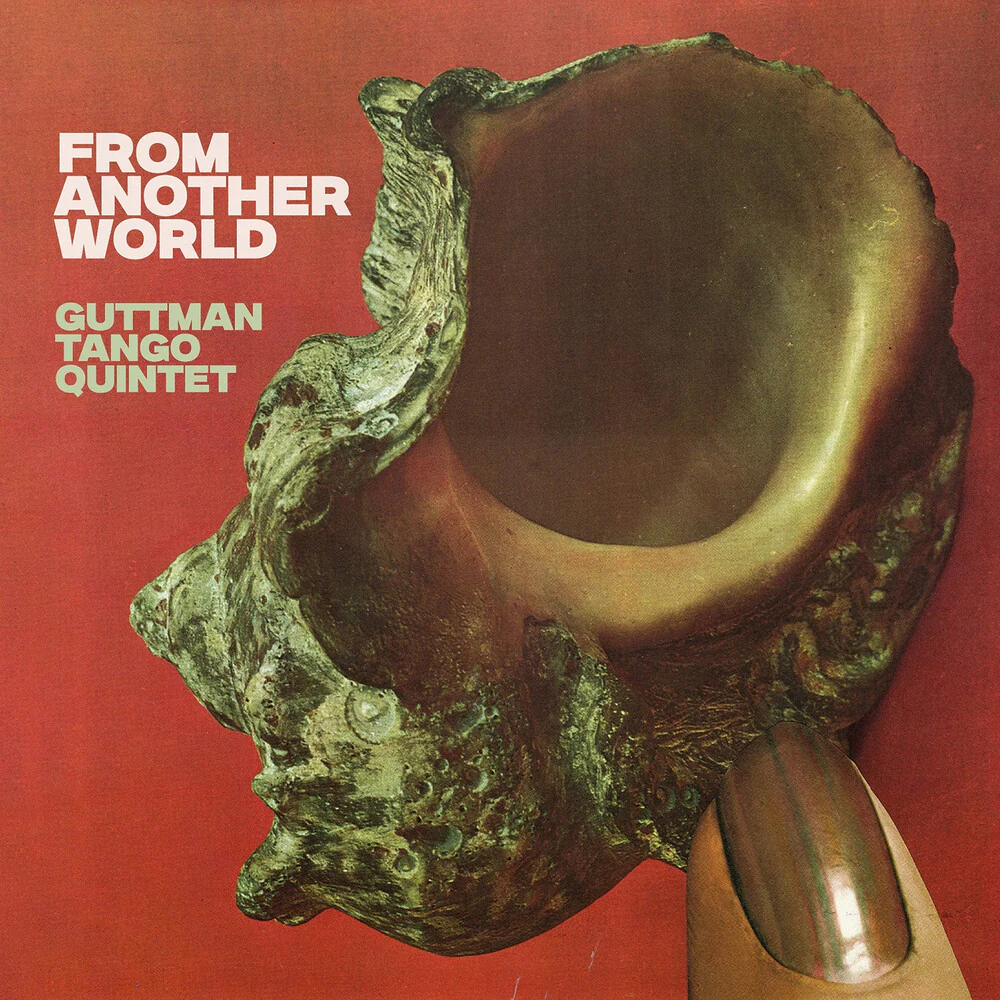 Pre-Order: Guttman Tango Quintet - From Another World (CD)