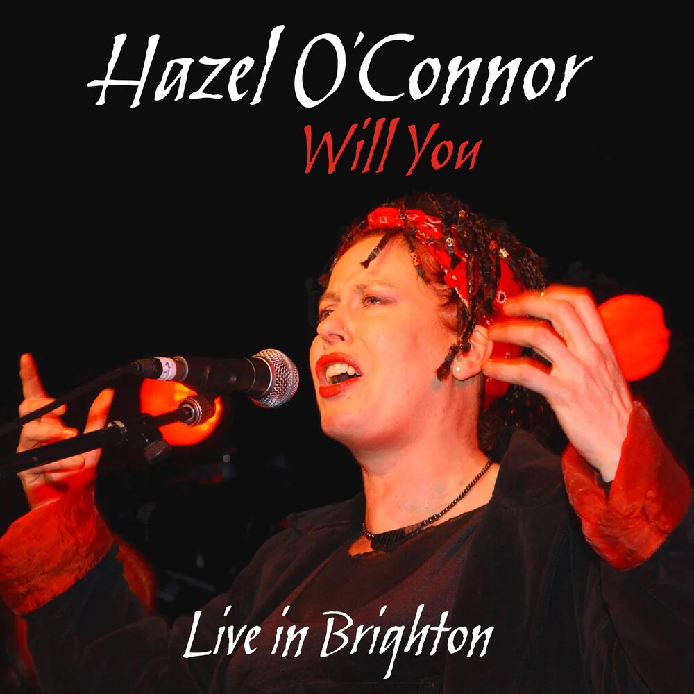 Pre-Order: Hazel O'Connor - Will You Live In Brighton (CD)