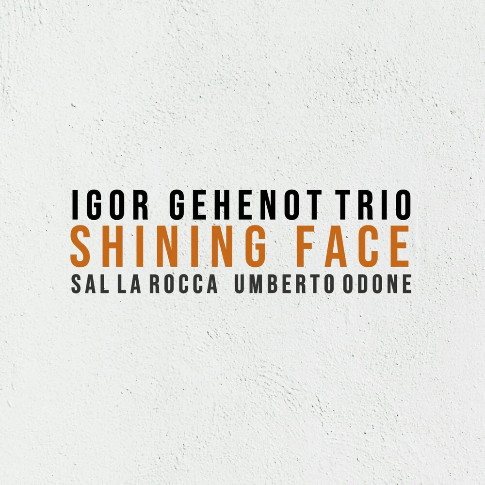 Pre-Order: Igor Gehenot - Shining Face (Digipak)