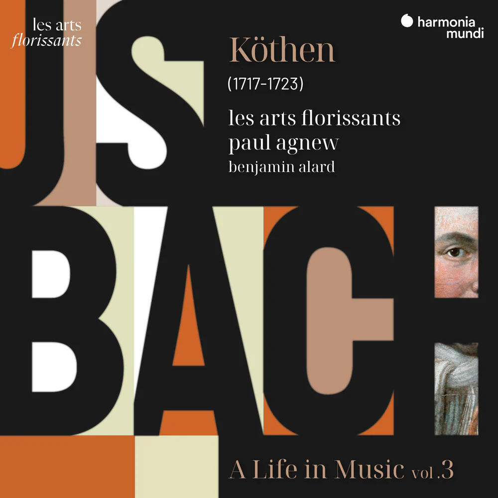 Les Arts Florissants / Paul Agnew - Bach: Kothen A Life In Music Vol. 3 (CD)