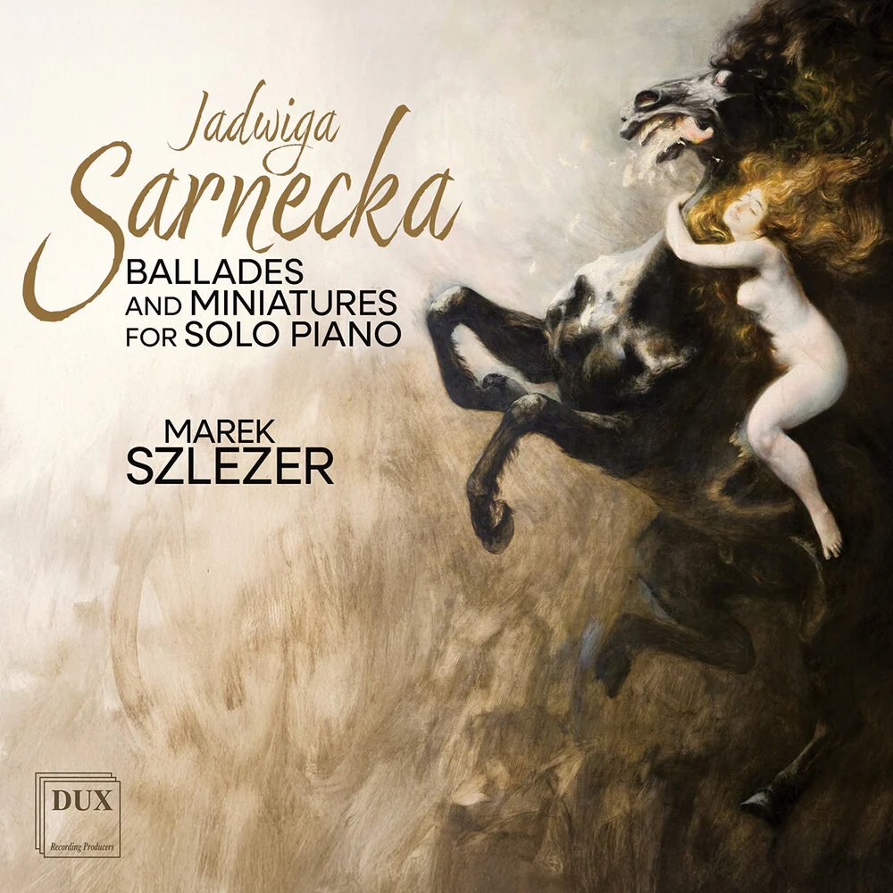 Marek Szlezer - Sarnecka: Ballades & Miniatures For Solo Piano (CD)