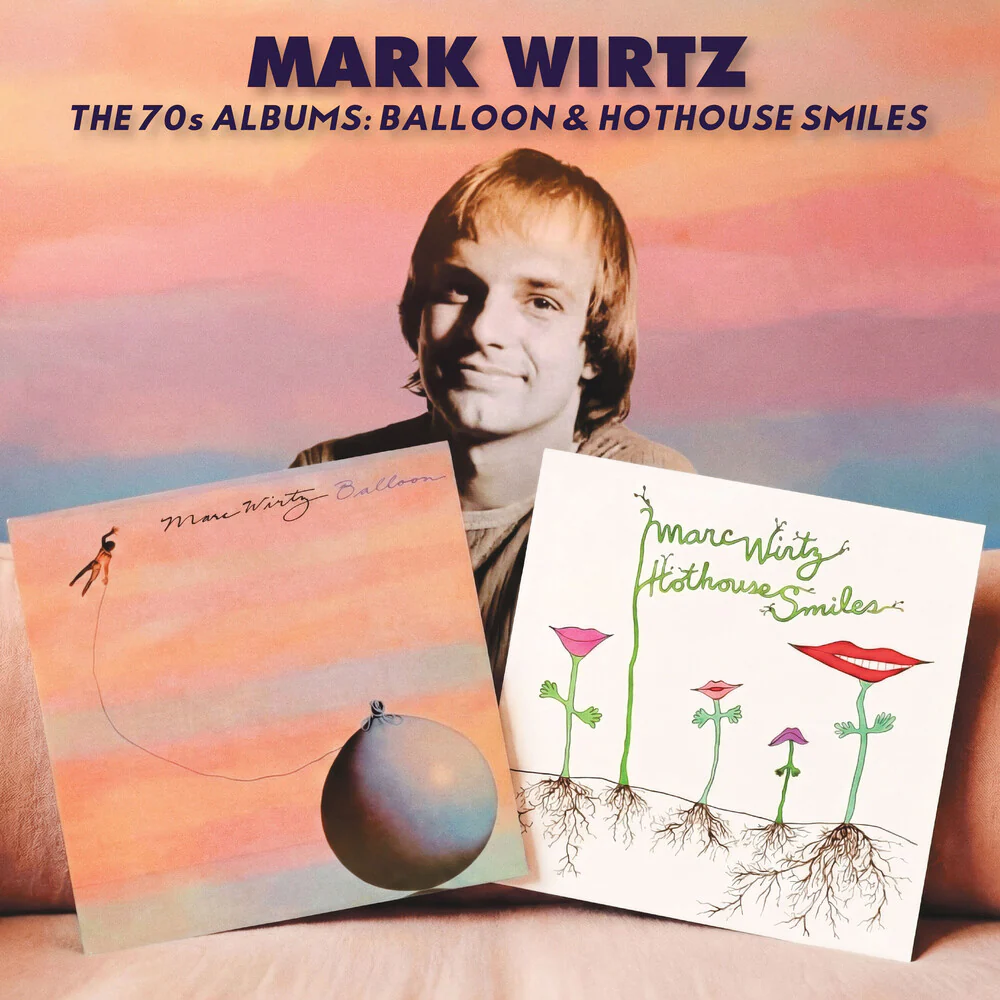 Pre-Order: Mark Wirtz - 70s Albums: Balloon/Hothouse Smiles (Gate) (Limited Edition)