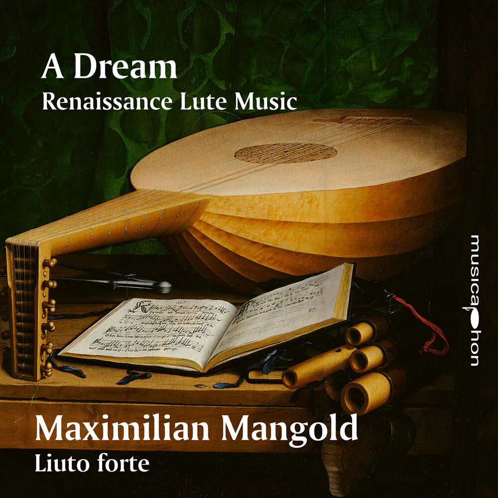 Pre-Order: Maximilian Mangold - Dream Renaissance Lute Music (CD)