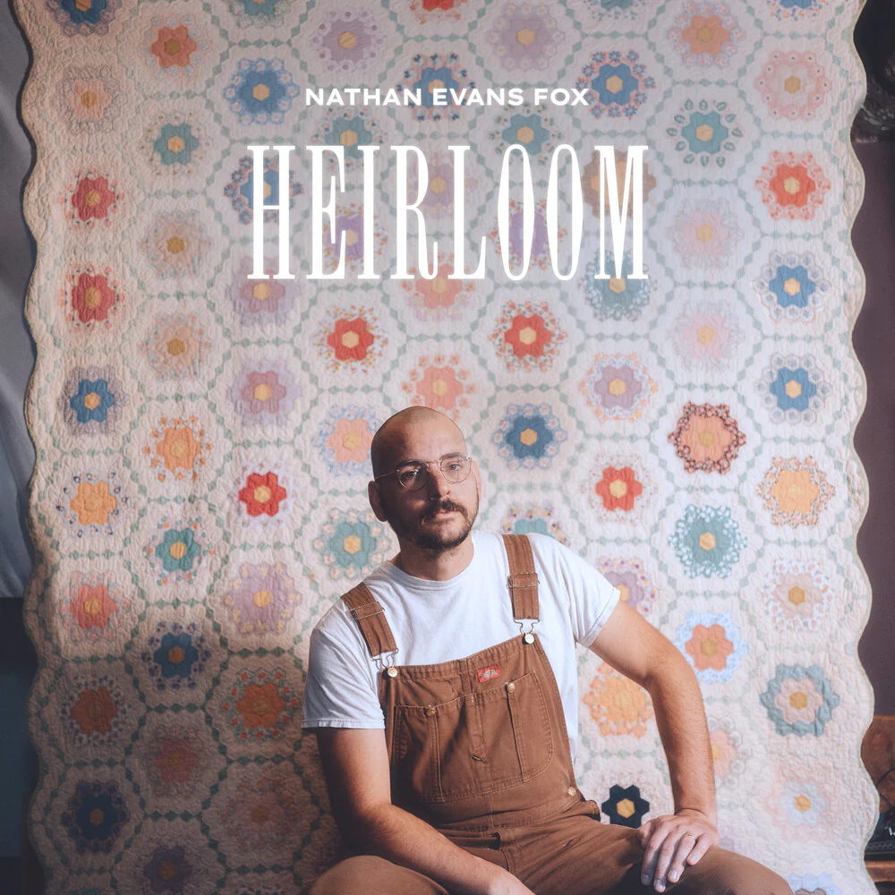 Pre-Order: Nathan Fox  Evans - Heirloom (CD)