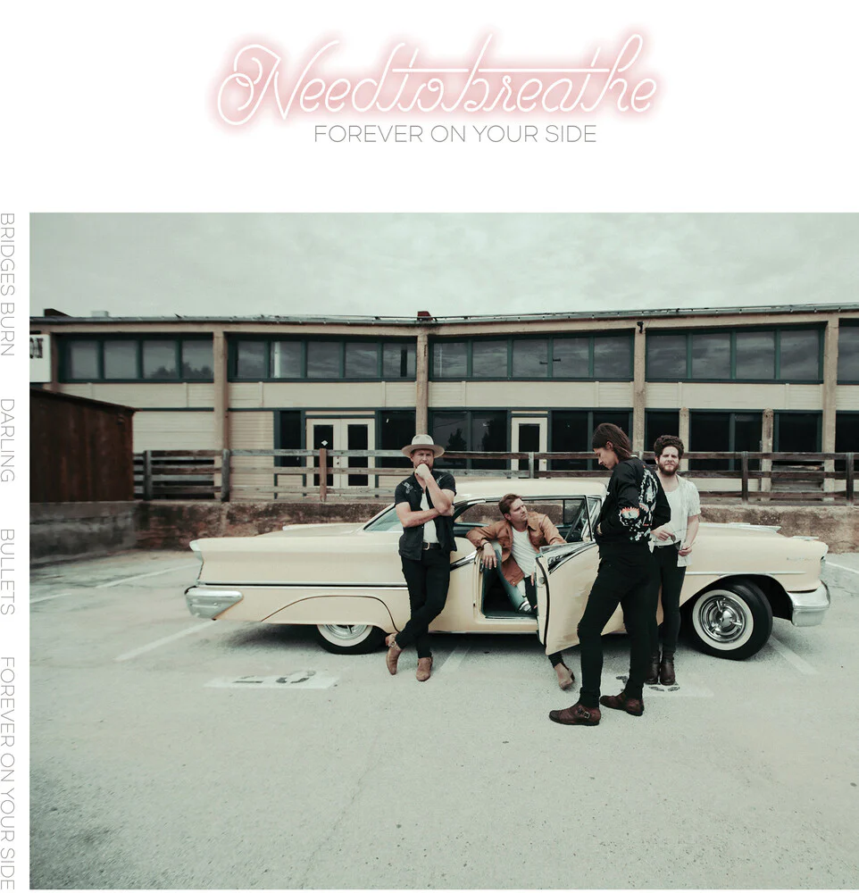 Pre-Order: NEEDTOBREATHE - Forever On Your Side (Niles City Sound Sessions) (12" Vinyl)