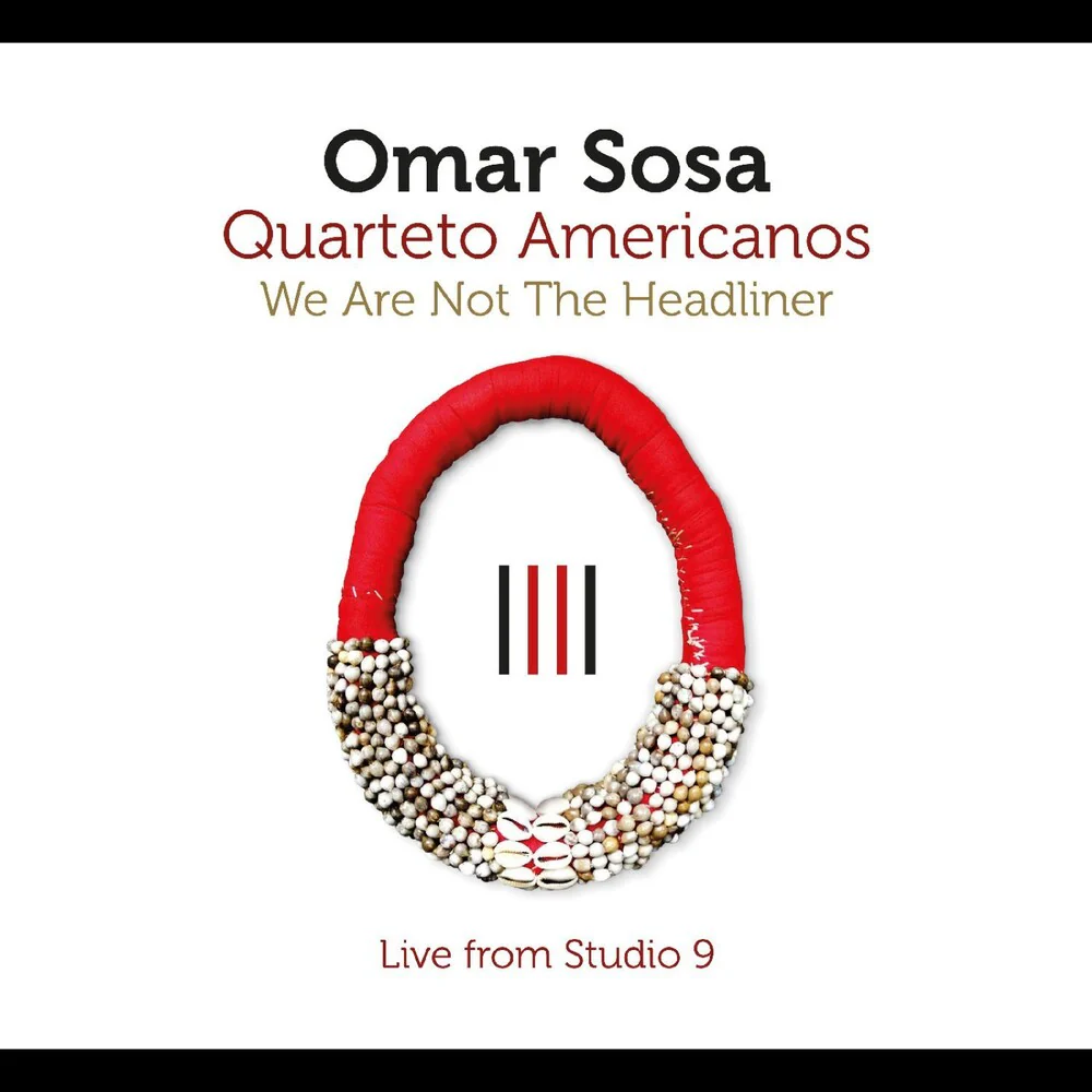Pre-Order: Omar Sosa - We Are Not The Headliner (CD)