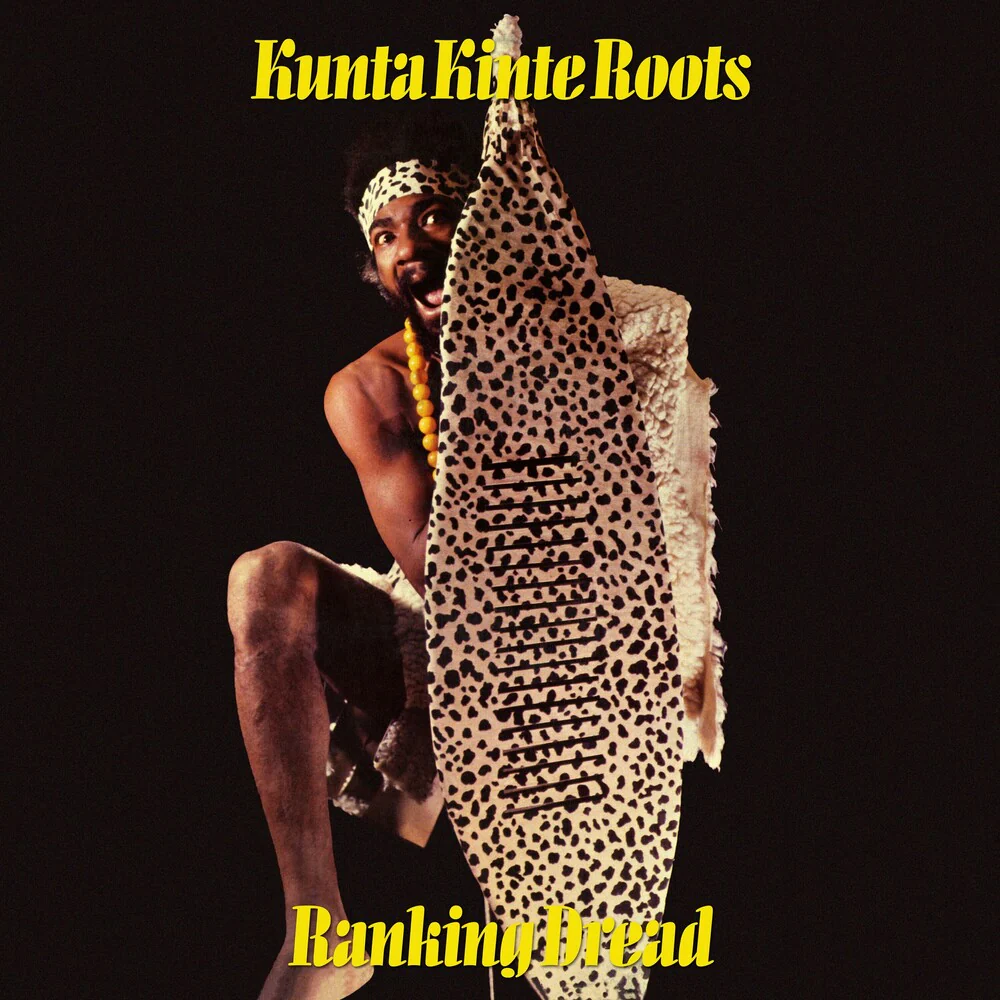 Pre-Order: Ranking Dread - Kunta Kinte Roots (CD)