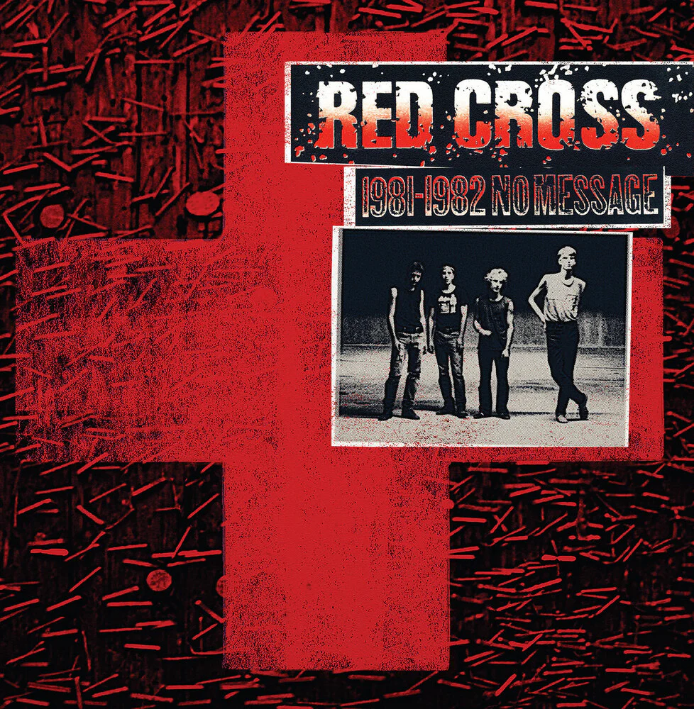Pre-Order: Red Cross - 1981-1982 No Message (LP)