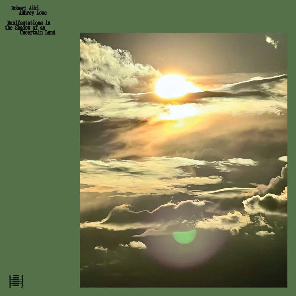 Pre-Order: Robert Lowe  Aiki Aubrey - Manifestations In The Shadow Of An Uncertain Land (LP)