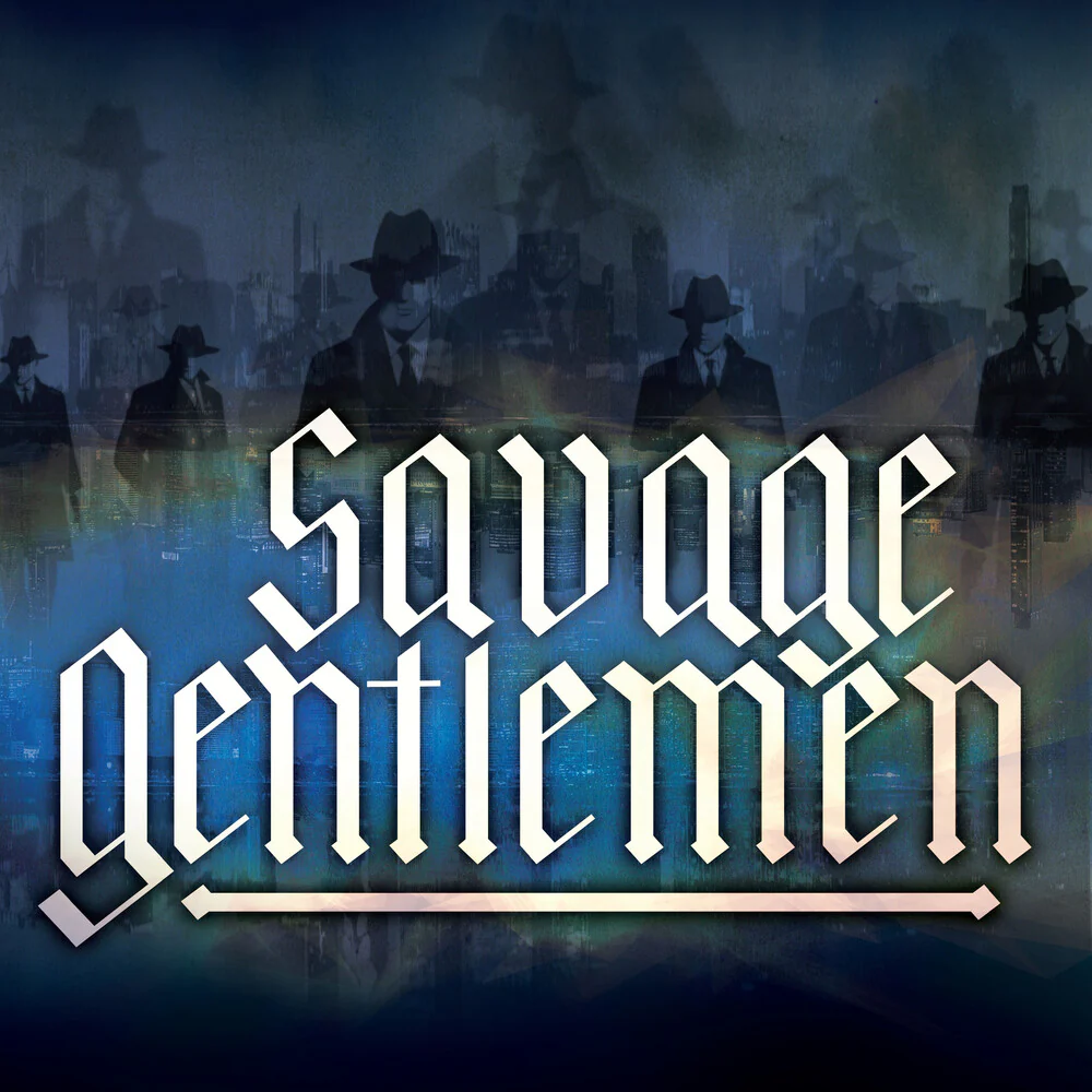 Pre-Order: Savage Gentlemen - Savage Gentlemen (Indie Exclusive)