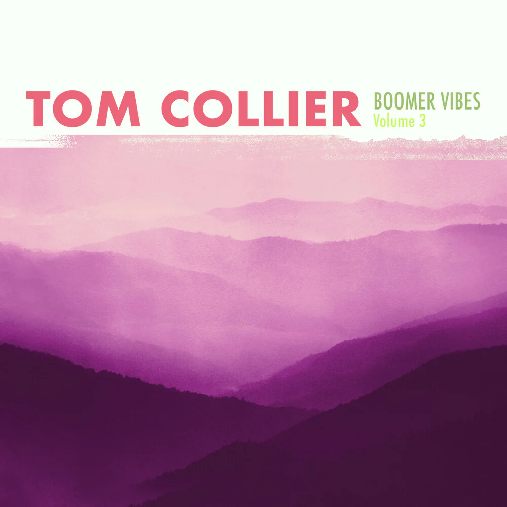 Pre-Order: Tom Collier - Boomer Vibes Volume 3 (CD)