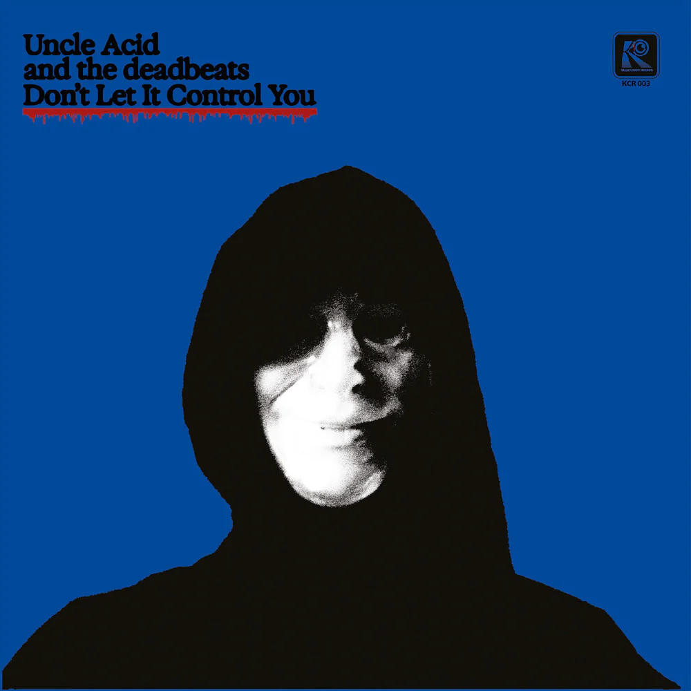 Pre-Order: Uncle Acid & The Deadbeats - Don't Let It Control You (7" Vinyl)