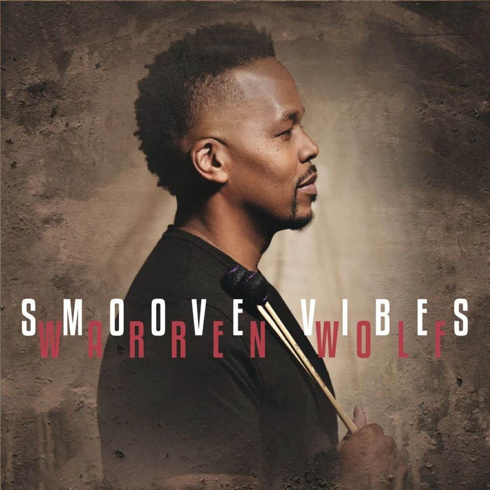 Warren Wolf - Smoove Vibes (LP)