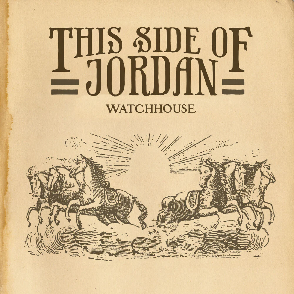 Pre-Order: Watchhouse - This Side Of Jordan (LP)