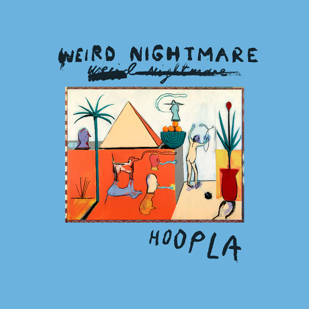 Weird Nightmare - Hoopla (Colored Vinyl)