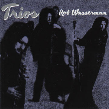 Rob Wasserman - Trios (CD) - Image 5