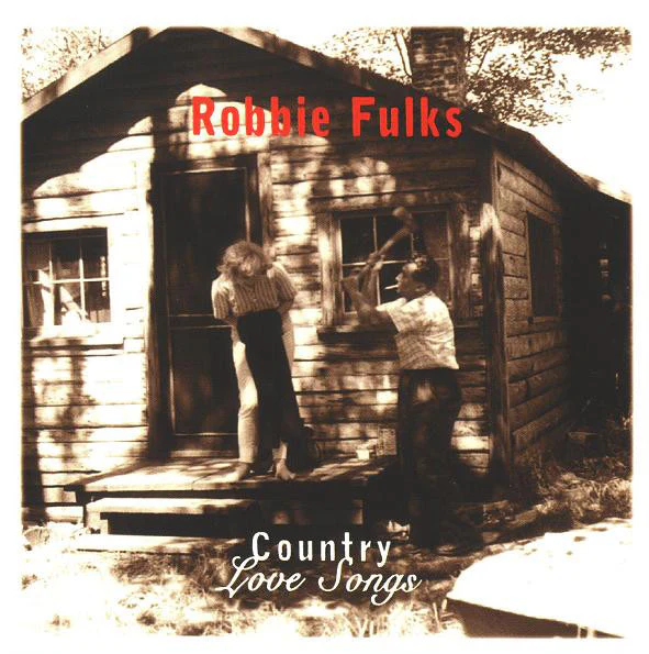 Robbie Fulks - Country Love Songs (CD)