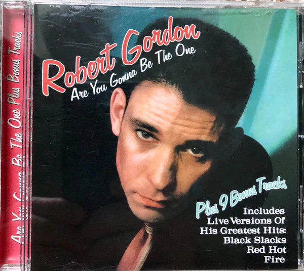 Robert Gordon  - Are You Gonna Be The One  (CD) - Image 5