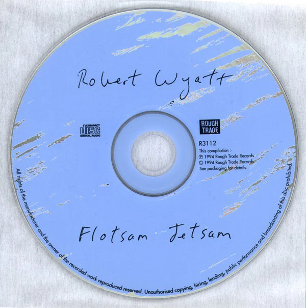 Robert Wyatt - Flotsam Jetsam (CD) - Image 3