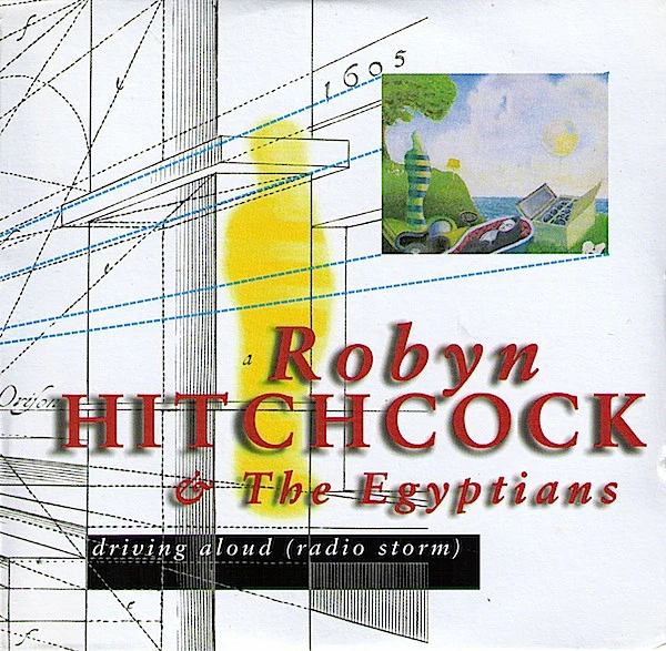 Robyn Hitchcock & The Egyptians - Driving Aloud (Radio Storm) (CD)