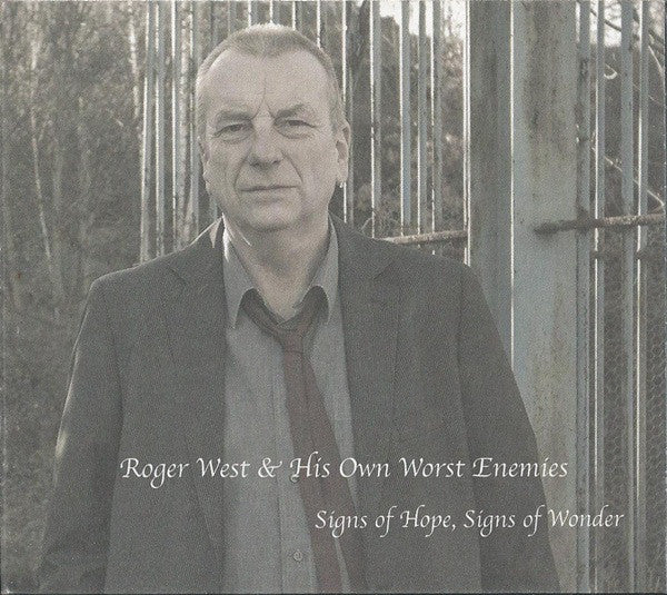 Roger West & His Own Worst Enemies - Signs Of Hope, Signs Of Wonder (CD)