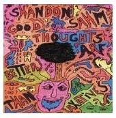 Shandon Sahm - Good Thoughts Are Better Than Laxatives