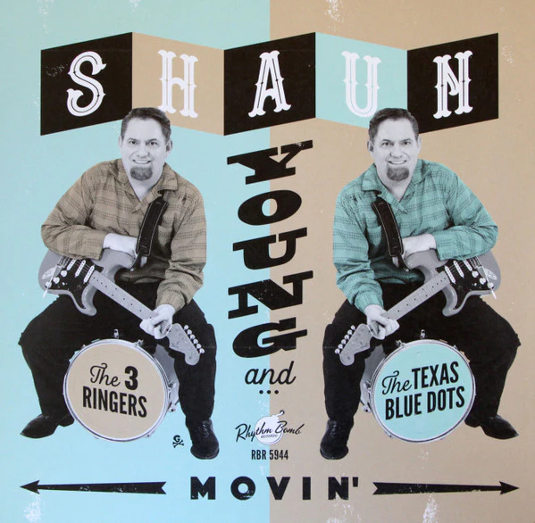 Shaun Young And The 3 Ringers, The Texas Blue Dots - Movin' (Vinyl)