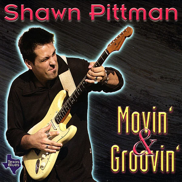 Shawn Pittman  - Movin' & Groovin'  (CD)