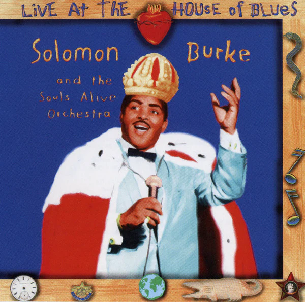 Solomon Burke And The Souls Alive Orchestra - Live At The House Of Blues (CD)