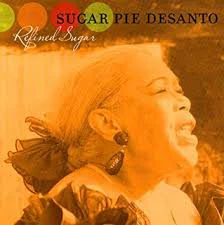Sugar Pie DeSanto - Refined Sugar (CD)