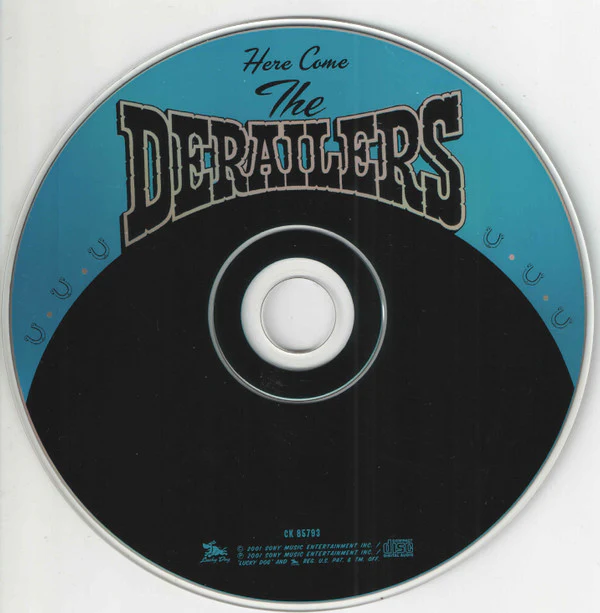 The Derailers - Here Come The Derailers (CD) - Image 3
