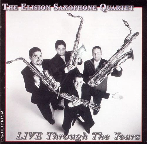 The Elision Saxophone Quartet - Live Through The Years (CD)