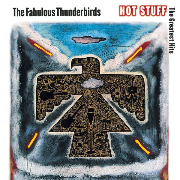 The Fabulous Thunderbirds - Hot Stuff: The Greatest Hits (CD)