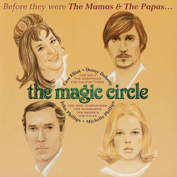 The Mamas & The Papas - Before They Were The Mamas & The Papas... The Magic Circle (CD)