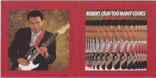 The Robert Cray Band - Too Many Cooks (CD) - Image 5