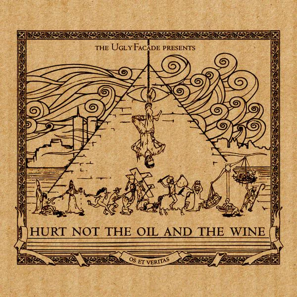 The Ugly Facade - Hurt Not The Oil And The Wine (CD)