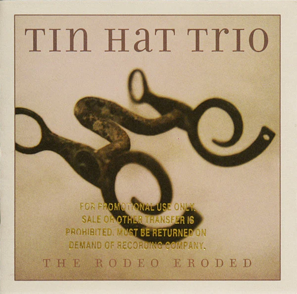 Tin Hat Trio - The Rodeo Eroded (CD) - Image 3