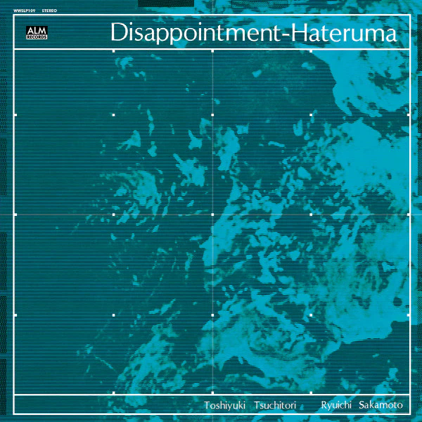 Toshiyuki Tsuchitori*, Ryuichi Sakamoto - ディスアポイントメント・ハテルマ = Disappointment-Hateruma (Vinyl)