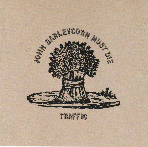 Traffic - John Barleycorn Must Die (CD)