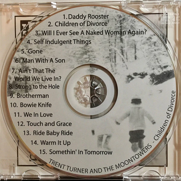 Trent Turner And The Moontowers - Children Of Divorce (CD) - Image 4