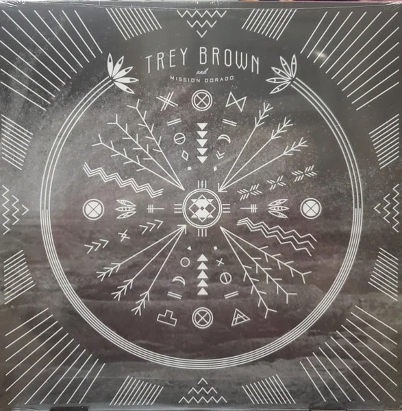 Trey Brown And Mission Dorado - Trey Brown And Mission Dorado (Vinyl)